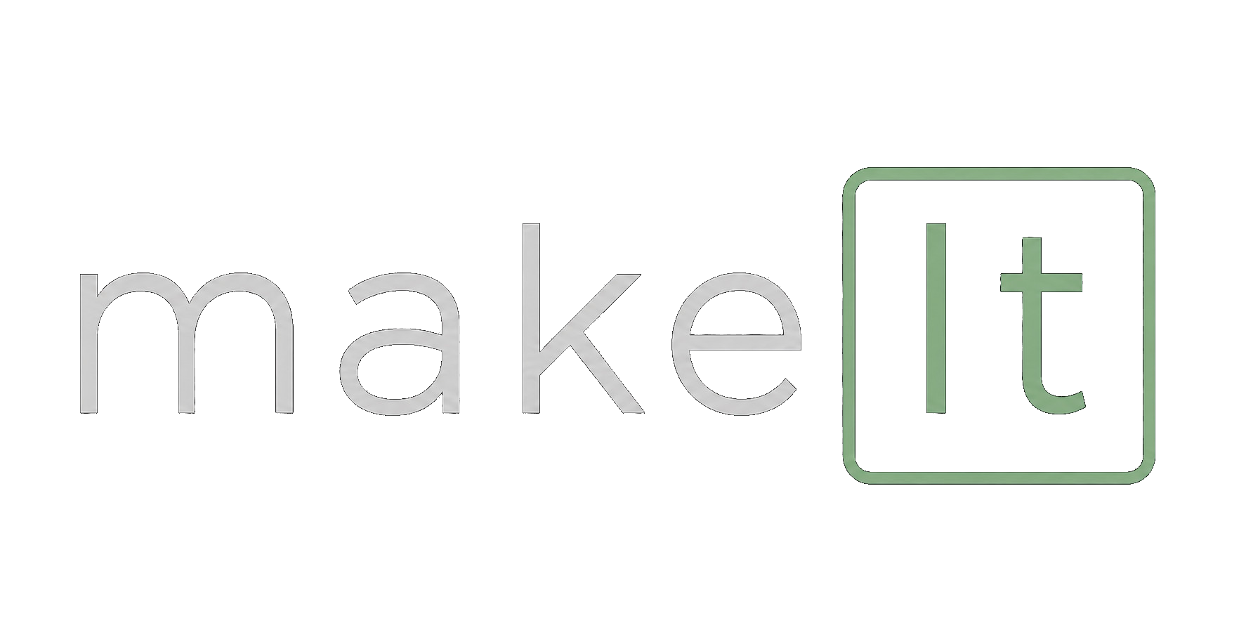 makeIt